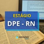 Estágio DPE - RN: vaga para estudante de pós-graduação