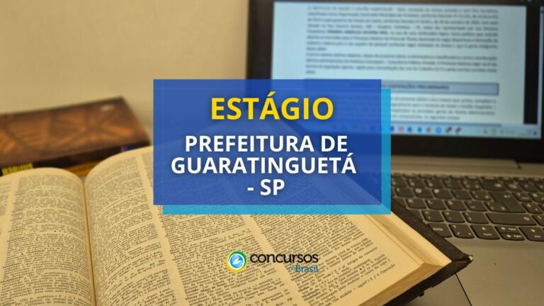 Estágio Prefeitura de Guaratinguetá - SP: até R$ 850/mês