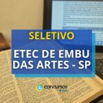 Etec Embu das Artes - SP divulga edital para Professor