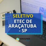 Etec de Araçatuba - SP lança novo edital de seletivo