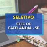 Etec de Cafelândia - SP publica edital de seletivo