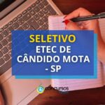 Etec de Cândido Mota - SP abre novo processo seletivo