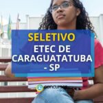 Etec de Caraguatatuba - SP contratará novos Professores