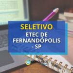 Etec de Fernandópolis - SP abre novo edital de seletivo