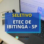 Etec de Ibitinga - SP lança edital de processo seletivo