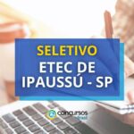 Etec de Ipaussu - SP divulga novo edital de seletivo