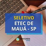 Etec de Mauá - SP anuncia edital de processo seletivo