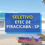 Etec de Piracicaba - SP abre novo processo seletivo