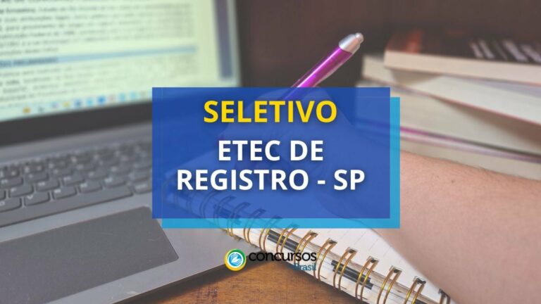 Etec de Registro - SP divulgou processo seletivo aberto