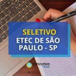 Etec de São Paulo - SP divulga seletivo para Auxiliar