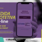 Medidas protetivas online expandem proteção a mulheres vítimas de violência