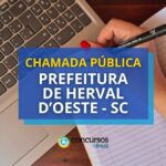 Prefeitura Herval D' Oeste - SC lança chamada pública