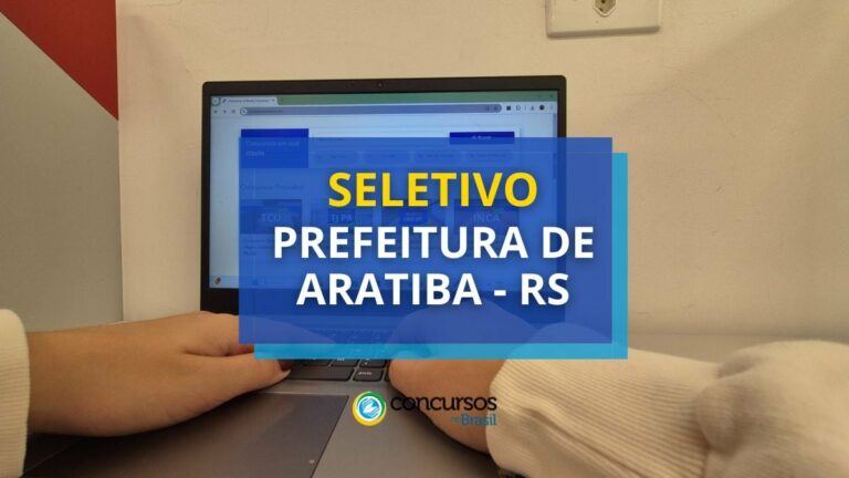 Prefeitura de Aratiba - RS lança edital de seletivo