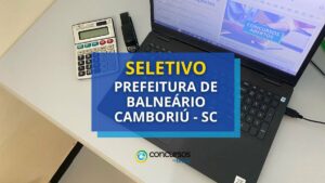 Prefeitura de Balneário Camboriú - SC lança seletivo