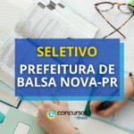 Prefeitura de Balsa Nova - PR abre vagas em seletivo