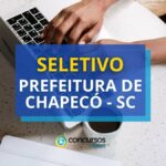 Prefeitura de Chapecó - SC: até R$ 6,2 mil em