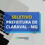 Prefeitura de Claraval - MG lança edital de seletivo