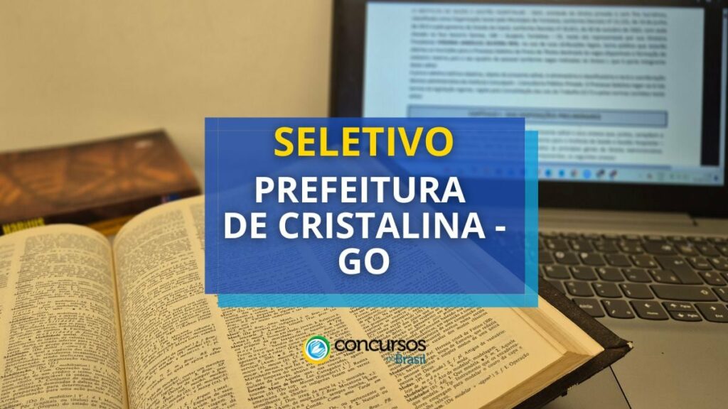 Prefeitura de Cristalina - GO lança edital de seletivo