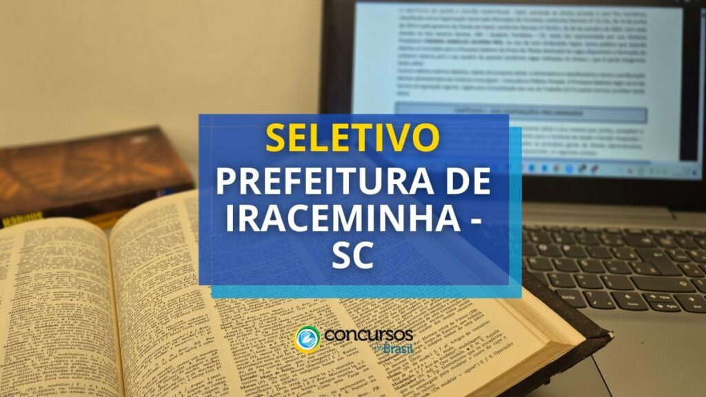 Prefeitura de Iraceminha - SC abre vagas; até R$ 2,9