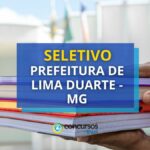 Prefeitura de Lima Duarte - MG: 98 vagas em seletivo