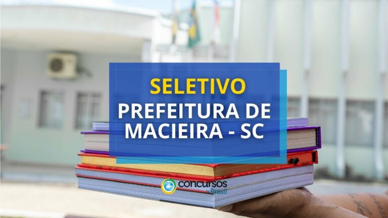 Prefeitura de Macieira - SC: até R$ 4,3 mil em