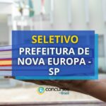 Prefeitura de Nova Europa - SP abre vagas em seletivo