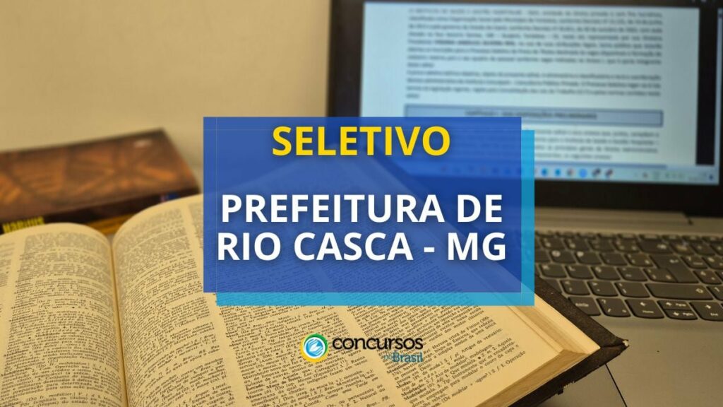 Prefeitura de Rio Casca - MG libera edital de seleção