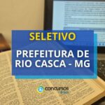 Prefeitura de Rio Casca - MG libera edital de seleção