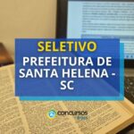 Prefeitura de Santa Helena - SC oferta até R$ 7,6