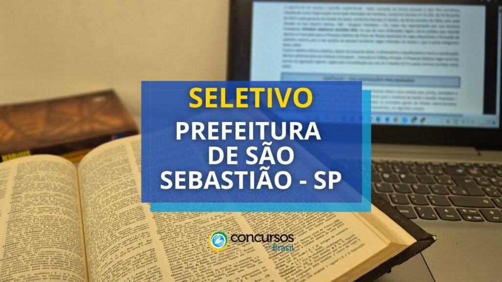 Prefeitura de São Sebastião - SP abre vagas; R$ 5,8