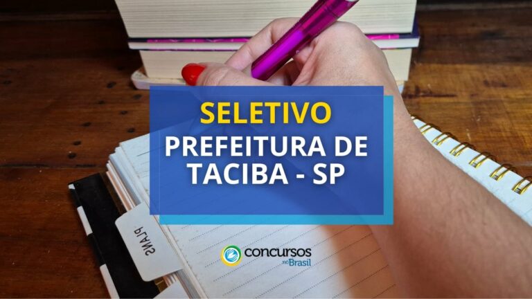 Prefeitura de Taciba - SP: até R$ 4,7 mil em