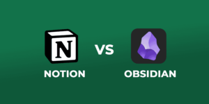 Qual é melhor: Notion ou Obsidian?