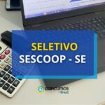 SE paga até R$ 4,2 mil em processo seletivo