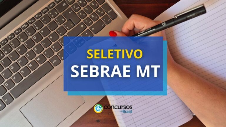 SEBRAE MT paga até R$ 6,5 mil em processo seletivo