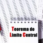 Saiba o que é o Teorema do Limite Central e