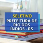 Seletivo Prefeitura Rio dos Índios