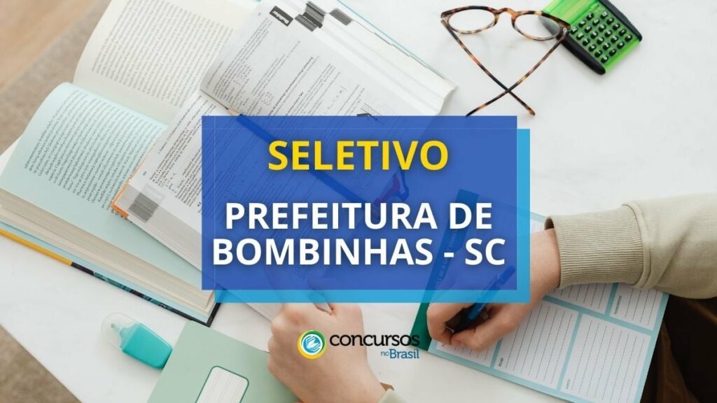 Seletivo Prefeitura de Bombinhas - SC; até R$ 4,6 mil