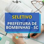 Seletivo Prefeitura de Bombinhas - SC; até R$ 4,6 mil