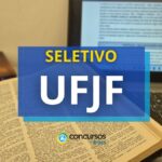 UFJF publica 3 editais de seletivo; até R$ 6,3 mil