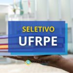 UFRPE paga R$ 4,5 mil em edital de processo seletivo