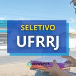 UFRRJ tem remunerações de até R$ 6,3 mil em seletivo