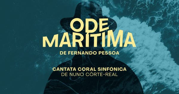 Cantata Coral Sinfónica de Nuno Côrte-Real imortaliza obra de Fernando