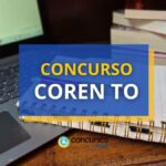 Concurso COREN TO abre vagas; ganhos de até R$ 8