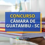 Concurso Câmara de Guatambu - SC: ganhos de R$ 4,5