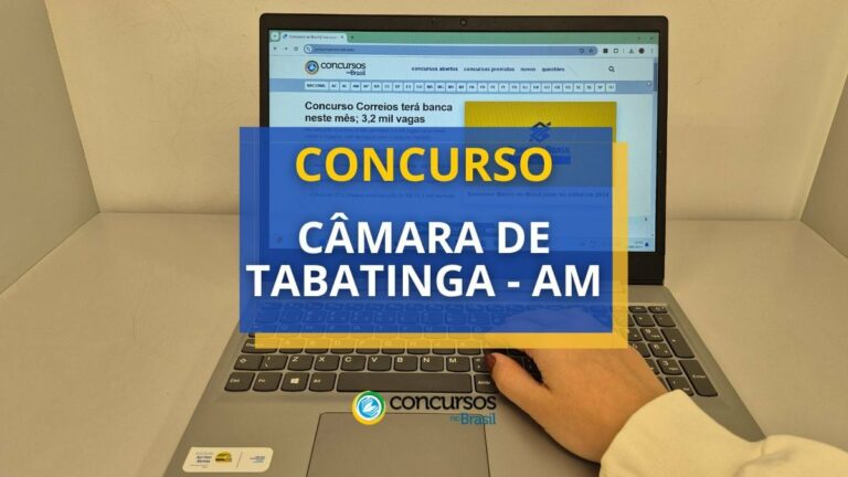 Concurso Câmara de Tabatinga - AM: até R$ 5.400 mensais