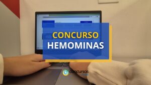 Concurso HEMOMINAS - MG abre mais de 340 vagas efetivas