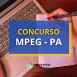 Concurso MPEG divulga dois editais; oferta de 29 vagas