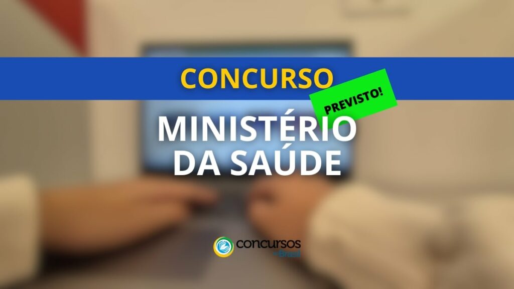 Concurso Ministério da Saúde: 319 vagas autorizadas