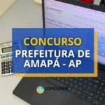 Concurso Prefeitura de Amapá - AP: ganhos de R$ 4,5