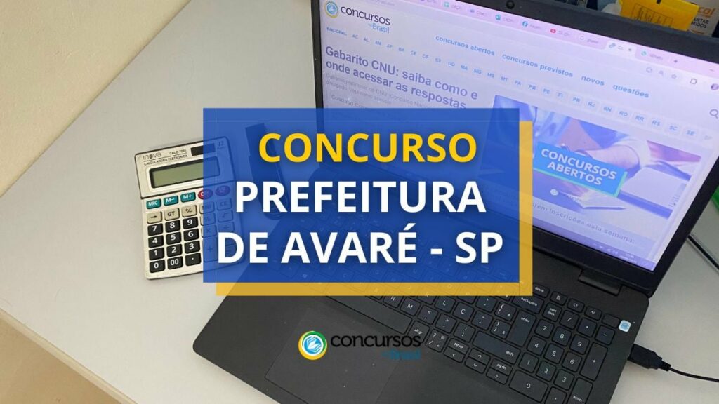 Concurso Prefeitura de Avaré - SP paga até R$ 13,1